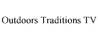OUTDOORS TRADITIONS TV