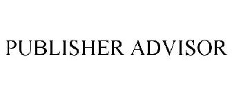 PUBLISHER ADVISOR