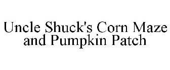 UNCLE SHUCK'S CORN MAZE AND PUMPKIN PATCH