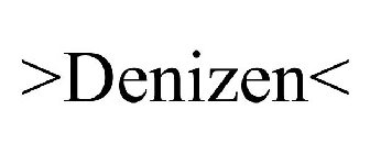 >DENIZEN<