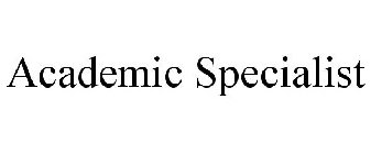 ACADEMIC SPECIALIST