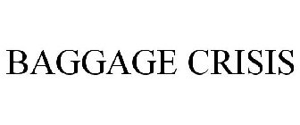 BAGGAGE CRISIS