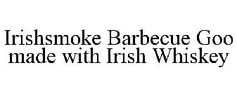 IRISHSMOKE BARBECUE GOO MADE WITH IRISH WHISKEY