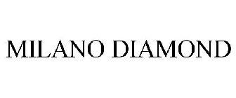 MILANO DIAMOND