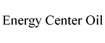 ENERGY CENTER OIL