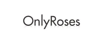 ONLYROSES