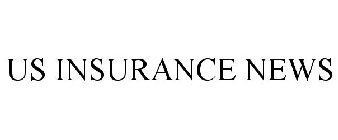 US INSURANCE NEWS