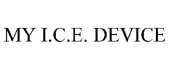 MY I.C.E. DEVICE