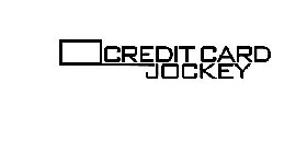 CREDIT CARD JOCKEY