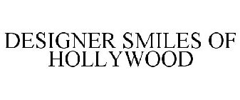 DESIGNER SMILES OF HOLLYWOOD