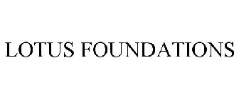 LOTUS FOUNDATIONS