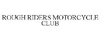 ROUGH RIDERS MOTORCYCLE CLUB