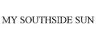 MY SOUTHSIDE SUN