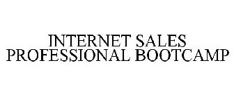 INTERNET SALES PROFESSIONAL BOOTCAMP