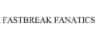 FASTBREAK FANATICS