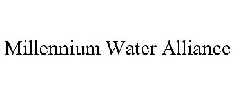 MILLENNIUM WATER ALLIANCE