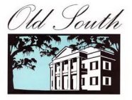 OLD SOUTH