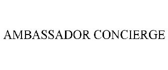 AMBASSADOR CONCIERGE