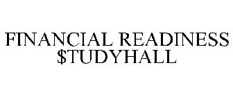 FINANCIAL READINESS $TUDYHALL