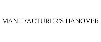 MANUFACTURER'S HANOVER