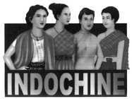 INDOCHINE