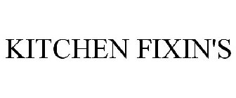 KITCHEN FIXIN'S