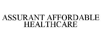 ASSURANT AFFORDABLE HEALTHCARE