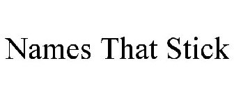 NAMES THAT STICK