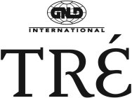 GNLD INTERNATIONAL TRÉ