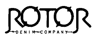 ROTOR DENIM COMPANY