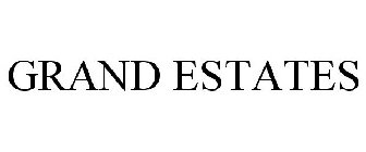 GRAND ESTATES