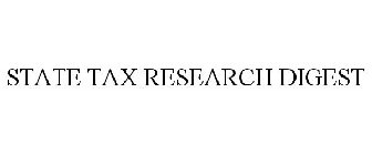 STATE TAX RESEARCH DIGEST