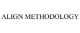 ALIGN METHODOLOGY