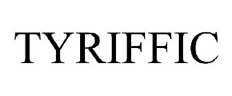 TYRIFFIC