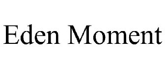 EDEN MOMENT
