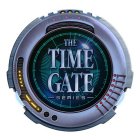 THE TIME GATE SERIES