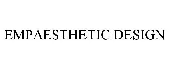 EMPAESTHETIC DESIGN