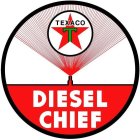 DIESEL CHIEF T TEXACO