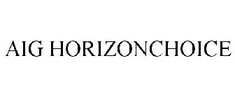 AIG HORIZONCHOICE