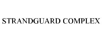 STRANDGUARD COMPLEX