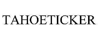 TAHOETICKER