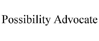 POSSIBILITY ADVOCATE