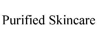 PURIFIED SKINCARE