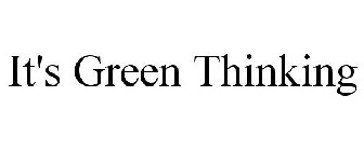 IT'S GREEN THINKING