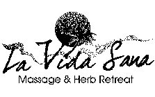 LA VIDA SANA MASSAGE & HERB RETREAT