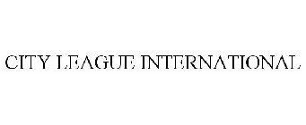 CITY LEAGUE INTERNATIONAL