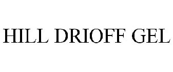 HILL DRIOFF GEL