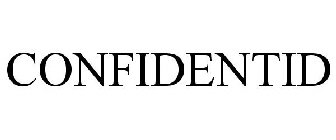 CONFIDENTID