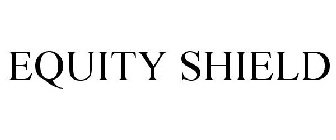 EQUITY SHIELD