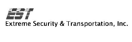 EST EXTREME SECURITY & TRANSPORTATION, INC.